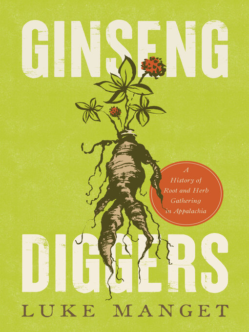 Title details for Ginseng Diggers by Luke Manget - Available